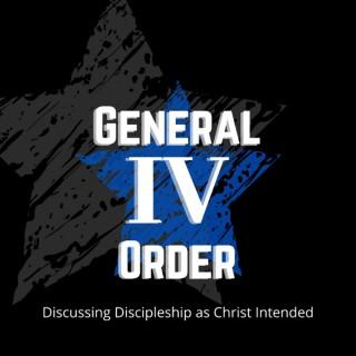General Order 4 Podcast