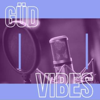 GüD Vibes Podcast