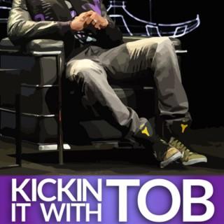 Kicking it with Tob