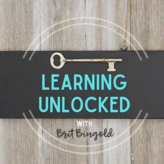 Learning Unlocked with Brit Bingold