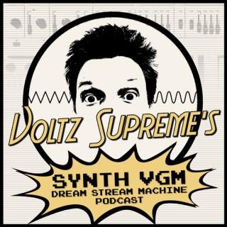 Voltz Supreme's Synth VGM Dream Stream Machine
