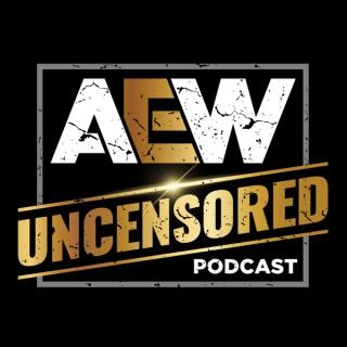 AEW Uncensored Podcast