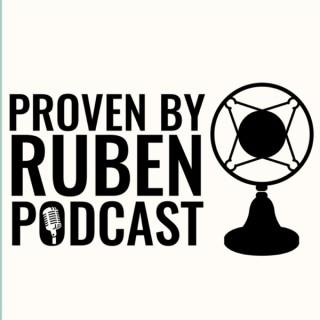 Proven By Ruben PODCAST