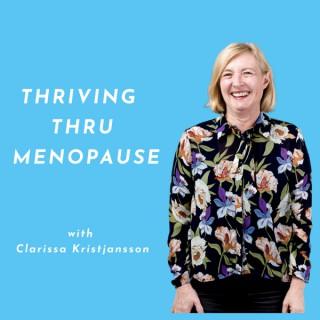 Thriving Thru Menopause