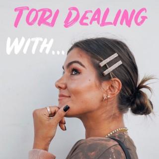 Tori Dealing With