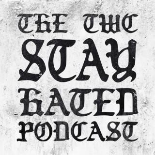 The TWC Stay Hated Podcast