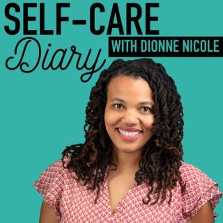 Unconventional Self-Care Diary with Dionne Nicole
