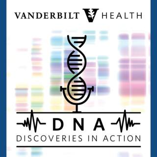 Vanderbilt Health DNA: Discoveries in Action