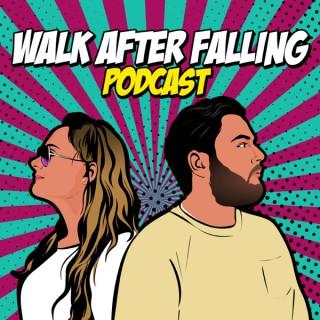 Walk After Falling Podcast