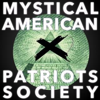 MYSTICAL AMERICAN PATRIOTS SOCIETY