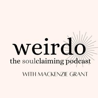 Weirdo - The SoulClaiming Podcast