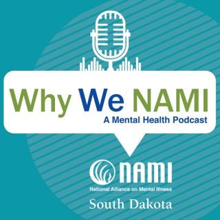 Why We NAMI - A Mental Health Podcast