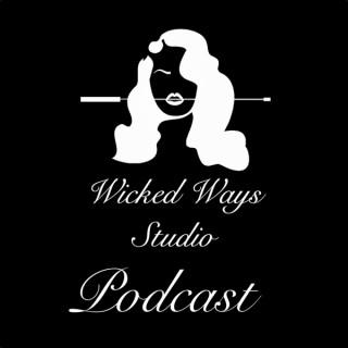 Wicked Ways Studio Podcasts