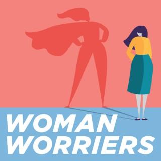Woman Worriers