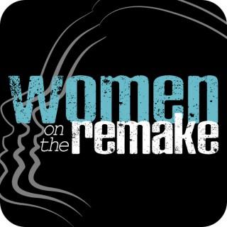 Women on the Remake