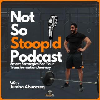 Not So Stoopid Podcast