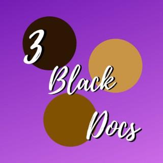 3 Black Docs