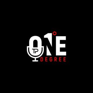 One Degree the Podcast