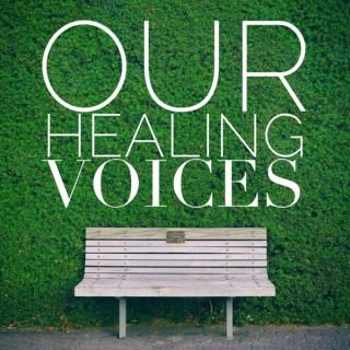 Our Healing Voices