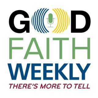 Good Faith Weekly