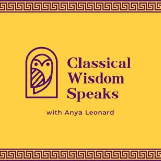 Classical Wisdom Speaks