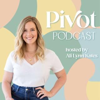 Pivot Podcast hosted by Ali Lynn Kates
