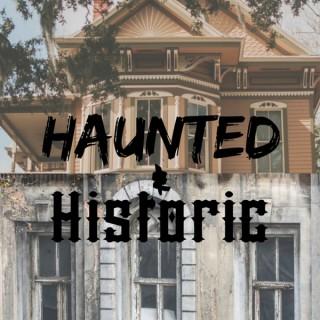 Haunted and Historic