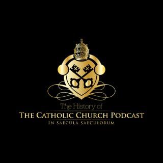 History of the Catholic Church Podcast