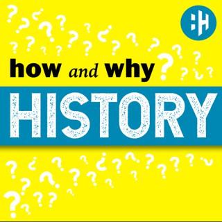 How and Why History