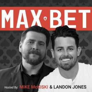 Max Bet Podcast