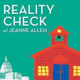 Reality Check with Jeanne Allen