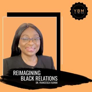 Reimagining Black Relations