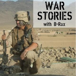 War Stories with B-Rax