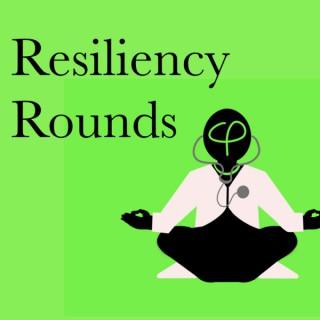 Resiliency Rounds