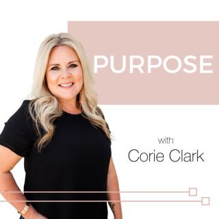 Purpose with Corie Clark