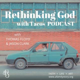 Rethinking God with Tacos Podcast