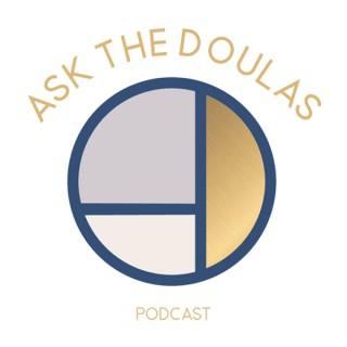 Ask the Doulas
