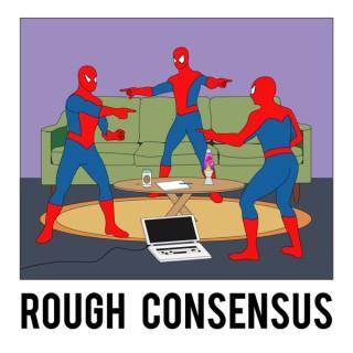 Rough Consensus