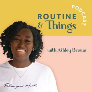 Routine and Things Podcast