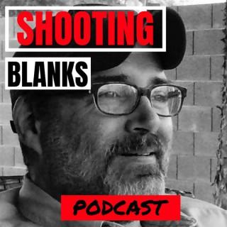 Shooting Blanks Podcast