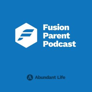 Fusion Parent Podcast