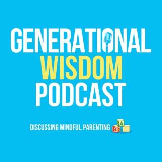 Generational Wisdom Podcast