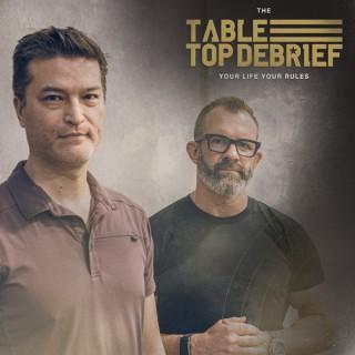 THE TABLE TOP DEBRIEF