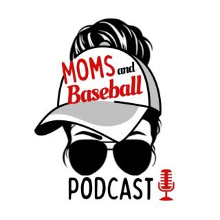 Moms and Baseball
