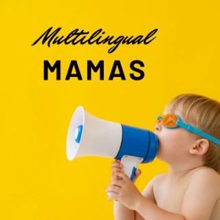 Multilingual Mamas