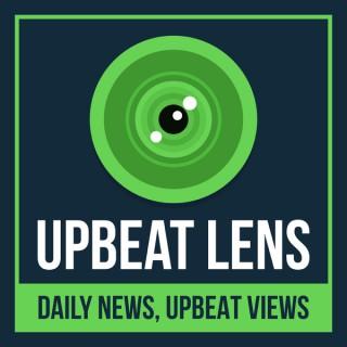 UpBeat Lens, Daily News with Upbeat Views