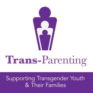Trans-Parenting Podcast