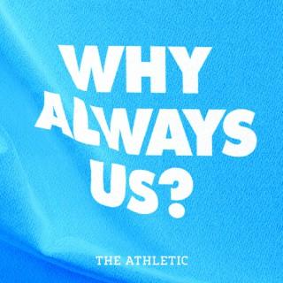 Why Always Us? - A show about Manchester City
