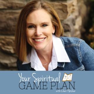Your Spiritual Game Plan with Cheri Fletcher