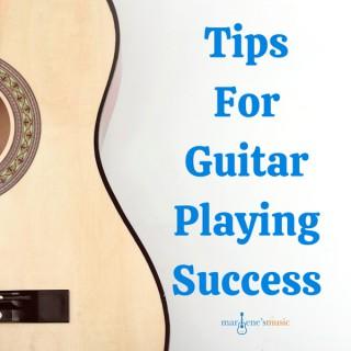 Tips For Guitar Playing Success